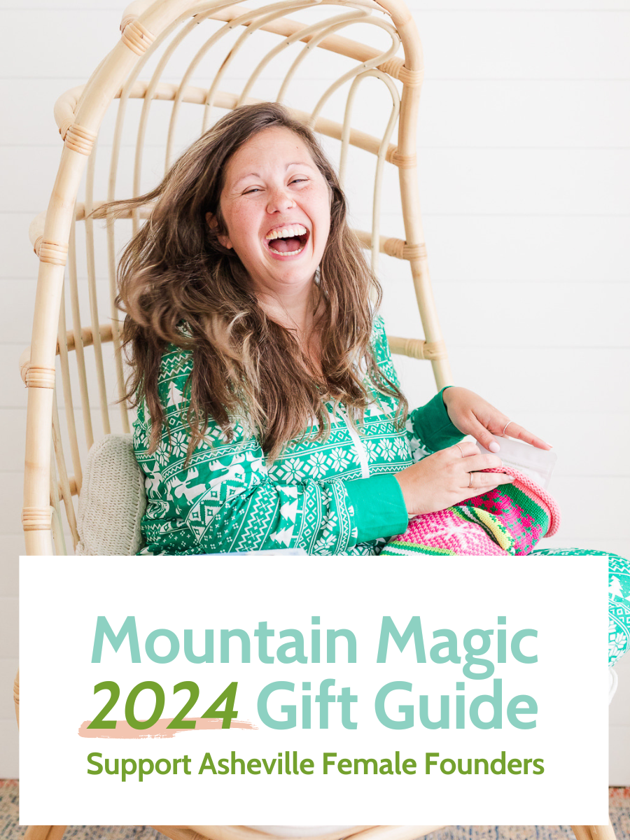 Mountain Magic Gift Guide: Supporting Asheville Female Founders